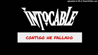 Contigo He Fallado - Intocable