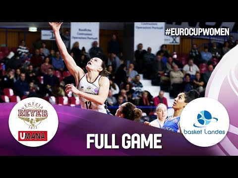 Reyer Venezia v Basket Landes - Full Game - EuroCup Women 2018-19