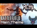 Battlefield Main Theme 【Intense Symphonic Metal Cover】