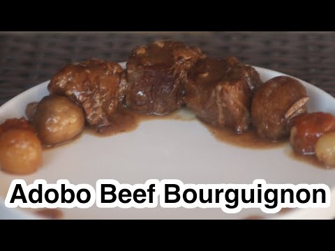 Filipino French Fusion Food - Adobo Beef Bourguignon