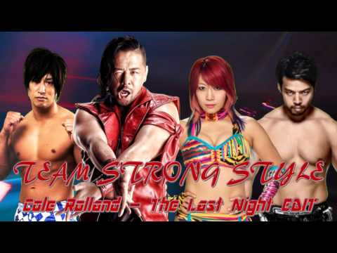 Team Strong Style Theme - Cole Rolland (The Last Night EDIT)