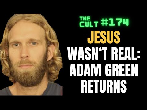 The Cult #174: Jesus Wasn't Real - Adam Green Returns