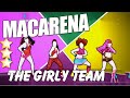 🌟 Macarena - The Girty Team | Just Dance 2015 🌟