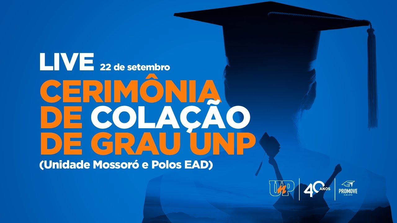 Cerimônia de Colação de Grau da UnP 2021.1 – Unidade Mossoró e Polos EAD.