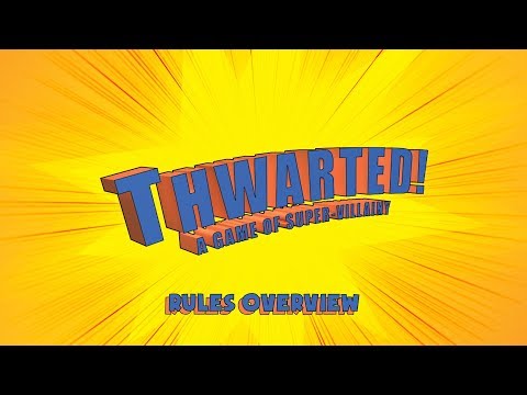 Thwarted! Game Overview