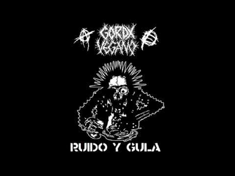 GORDX VEGANO RUIDO Y GULA EP 2018