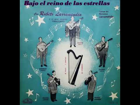 Rubito Larramendia y su conjunto / Arpas: Santiago Cortesi, Quintín Irala - Misiones (Misiones Ñu)