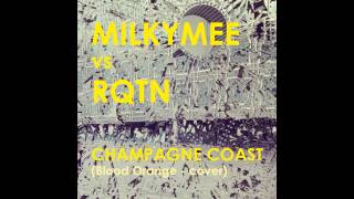 Milkymee & RQTN - Champagne Coast (Blood Orange Cover)