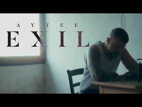 AYTEE - EXIL (Official Video)