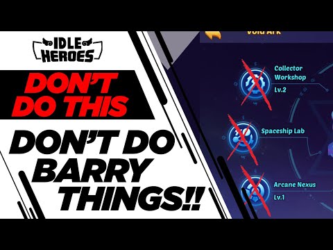 Idle Heroes - VOID ARK TIPS: DONT DO BARRY THINGS!!!!!!!!!!