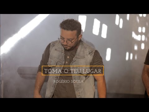 Toma O Teu Lugar - Rogério Sousa