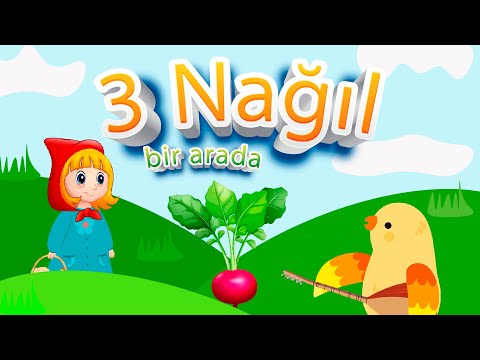 Üç nağıl bir arada - "Turpun Nağılı" , "Qırmızı Papaq" , "Cik-cik Sərçə"  (Azərbaycan Nağılları)
