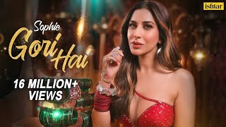 Gori Hai – Official Music video  Sophie Choudry 