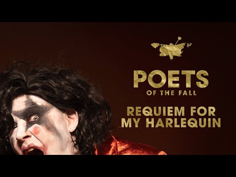 Poets of the Fall - Requiem for My Harlequin (Official Video w/ Lyrics) © Poets of the Fall