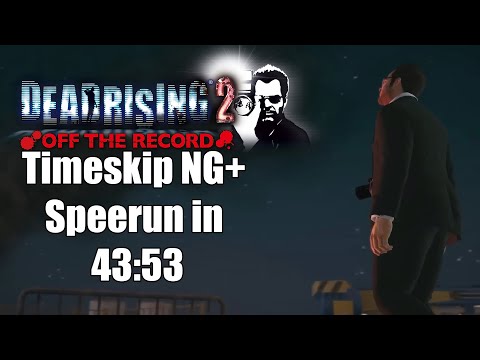 Dead Rising 2: Off The Record Timeskip New Game Plus Speedrun In 43:53 (WR)