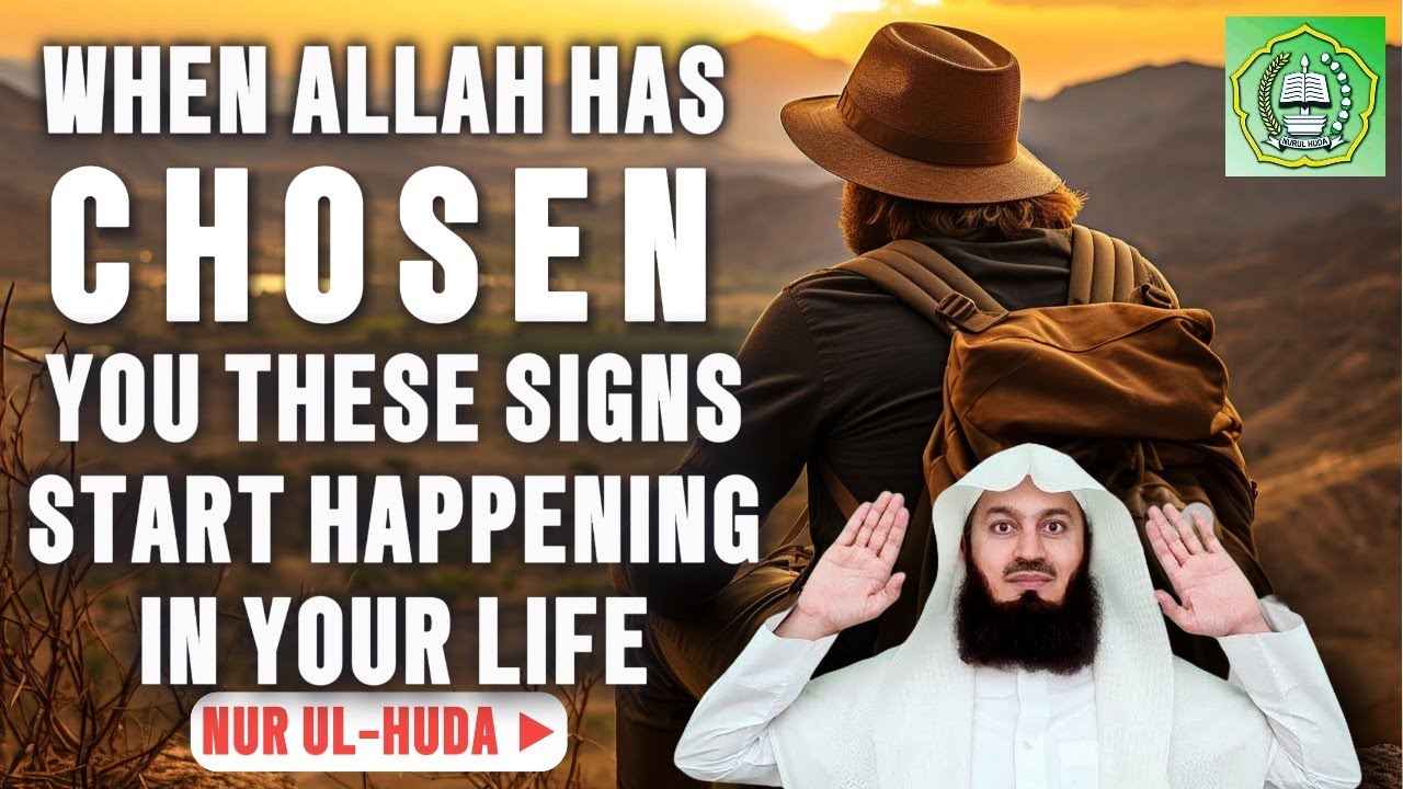 When Allah has chosen u these signs start happening in your life | Mufti Menk
