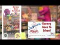 Opening And Closing To Barney Goes To School 1990 VHS
