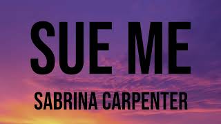 Sabrina Carpenter- Sue Me (Lyric Video)