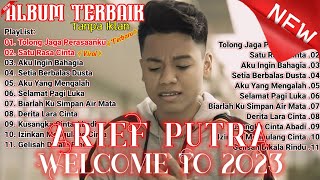 Download lagu KUMPULAN LAGU SLOWROCK TERBARU 2022 ARIEF PUTRA - SATU RASA CINTA || TANPA IKLAN mp3