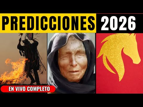 🔴 PREDICCIONES EXTRAÑAS para el 2026 | Científicos - Año Chino - Baba Vanga - Chamanes