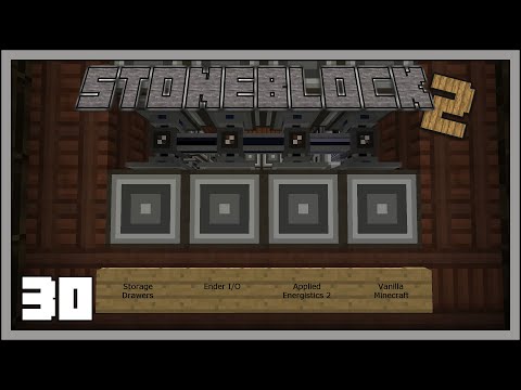 Stoneblock 2 - EP30 - Super AE2 Interface System & Kekimurus - Modded Minecraft 1.12.2