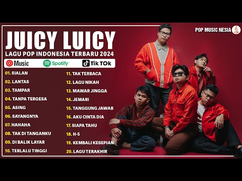 Lagu Juicy Luicy Full Album - Sialan, Lantas, Tampar | Top Hits Spotify | Lagu Pop Terbaru 2024