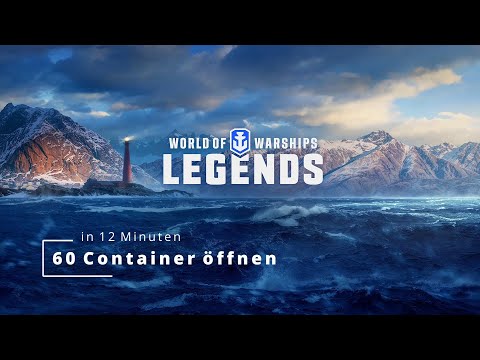 World of Warships Legends - 60 Container in 12 Minuten