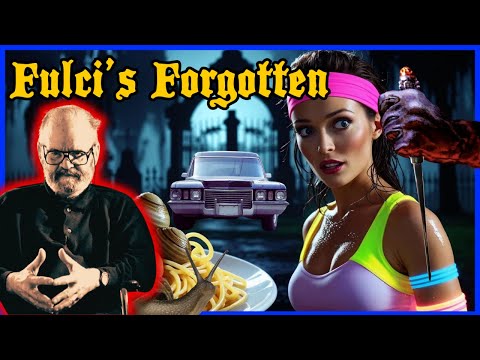 Fulci's Forgotten