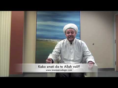 Kako znati da te Allah voli   Dr  Imam Senad ef, Agic