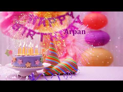 Arpan Birthday Song | Birthday Song For Arpan | Happy Birthday Arpan| Birthday Song Arpan