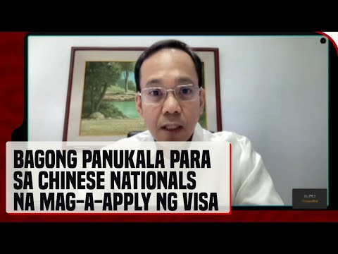 PH Embassy in Beijing Consul General sa ipatutupad na bagong visa requirement sa Chinese nationals