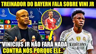 🚨NOSSA! OLHA OQUE O TREINADOR DO BAYERN FALOU DO VINI JR E O REAL MADRID!