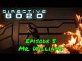 Directive 8020 — Episode 5 — Mr. Williams