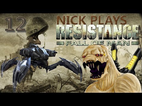 Nick Plays RESISTANCE: FALL OF MAN [EPISODE 12] - INFILTRATION