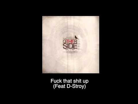 Fuck that shit up (con D-stroy from the Arsonists)