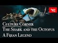 The Shark and the Octopus - A Fijian Legend