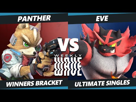 Weekly Wave 27 - Panther (Fox) Vs. Eve (Incineroar) SSBU Ultimate Tournament