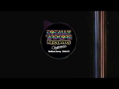 Chewy - Walked away (TA 047) Totally 'Ardcore Records