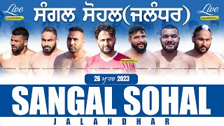 Sangal Sohal (Jalandhar) Kabaddi Tournament 26 Mar 2023