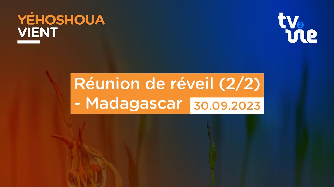 Thumbnail of video: Réunion de réveil (2/2) - Madagascar