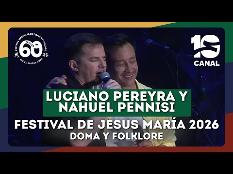 Luciano Pereyra y Nahuel Pennisi – Regresa | Jesús María 2026