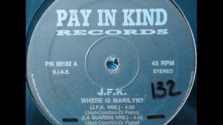 J.F.K.– Where Is Marilyn? (Cuomo vrs)