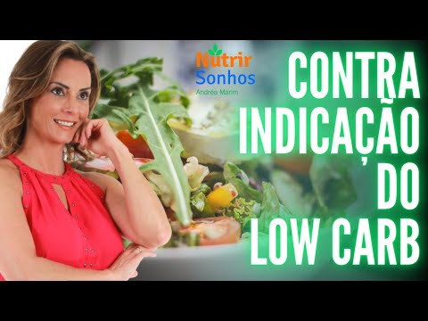 Contra Indicao do Low Carb-Saiba mais
