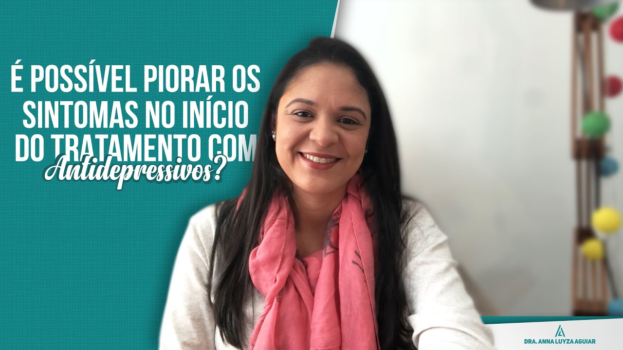 Ansiedade piorou após o início de medicamento? | Dra. Anna Luyza Aguiar