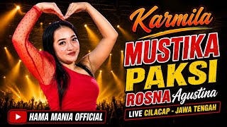 Download lagu KARMILA - ROSNA AGUSTINA || MUSTIKA PAKSI live Cilacap - Central Java mp3