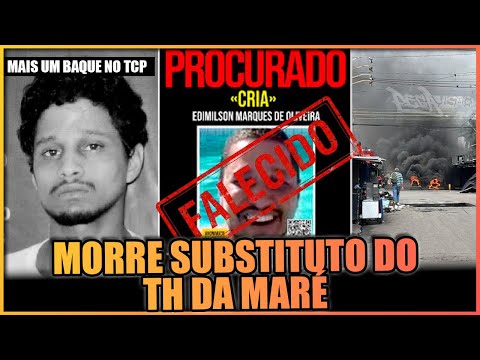THE END OF CRIA DA MARÉ, THE MAN WHO WAS IN COMMAND IN PLACE OF TH DA MARÉ