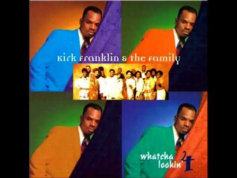Kirk Franklin & The Family - Whatcha Lookin' 4 (Remix)