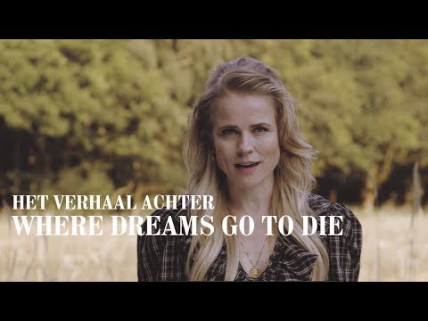 Ilse DeLange - het verhaal achter 'Where Dreams Go To Die'