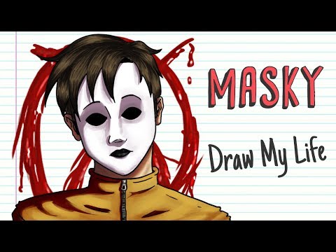 MASKY | Draw My Life