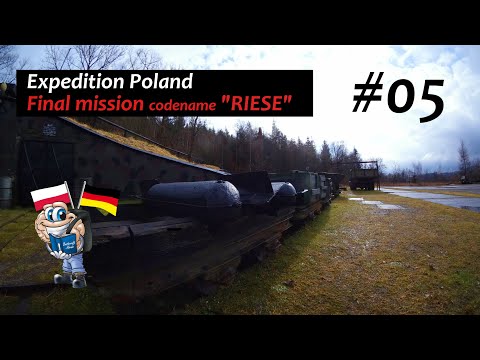 Expedition Poland #05 [ger] Der letzte Einsatz Codename: "RIESE"